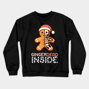 Gingerdead Inside Gingerbread Man Shirt | Funny Christmas Quotes Shirt | Cute Funny Gingerbread Man in a Santa Hat with Candy Cane Gift Idea Crewneck Sweatshirt